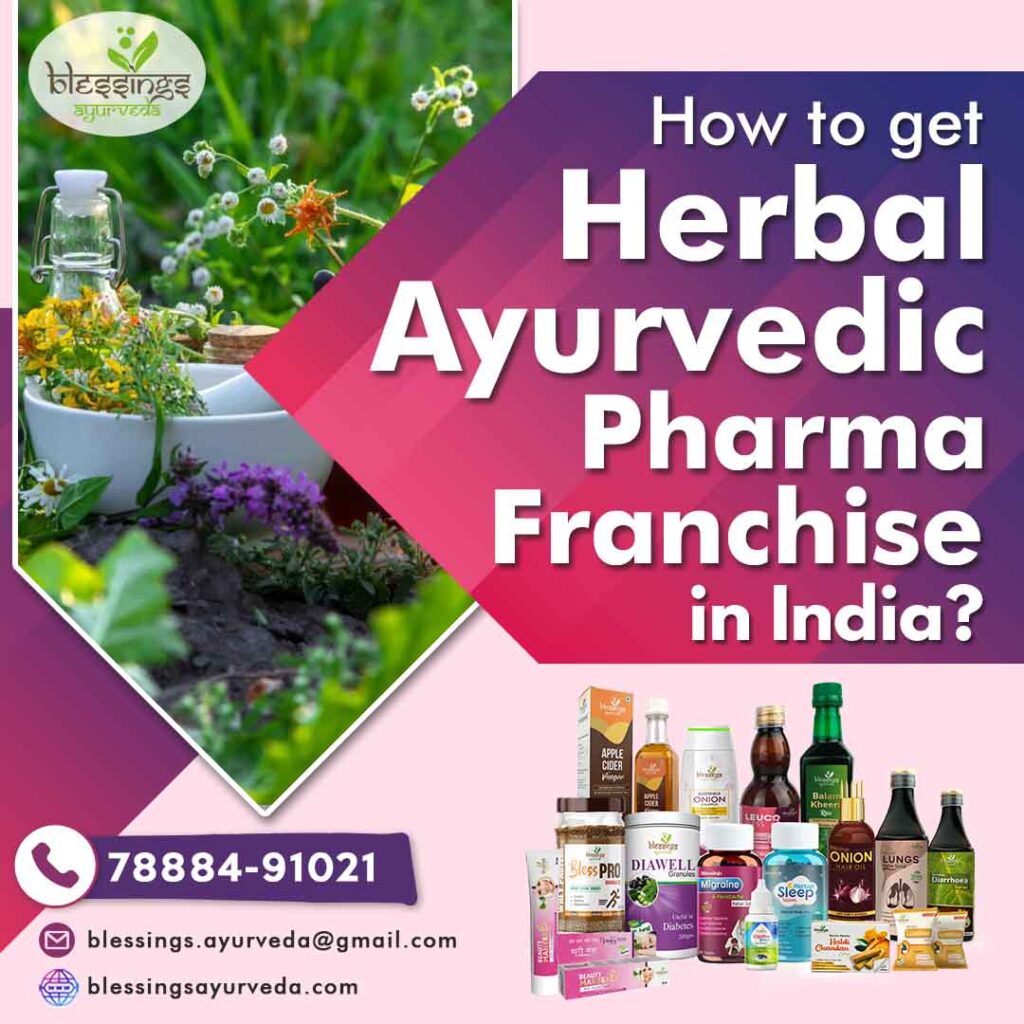 How to get Herbal Ayurvedic Pharma Franchise in India
