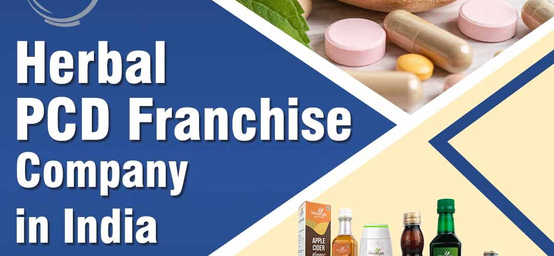 Herbal PCD Franchise Company in India