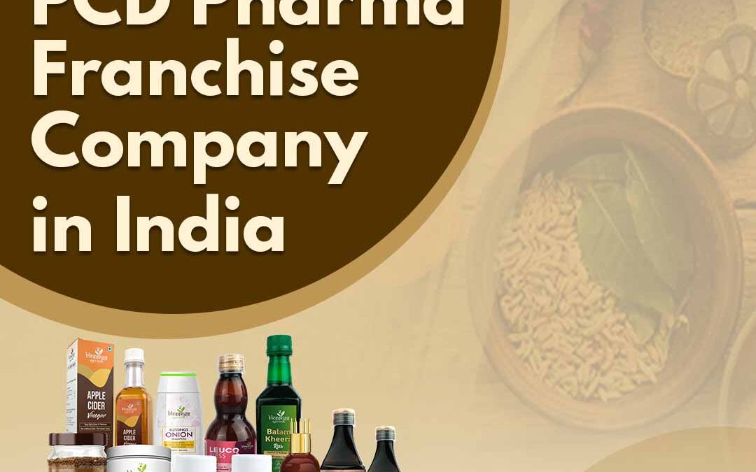 Ayurvedic PCD Pharma Franchise Company in India